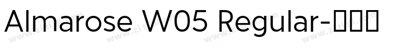 Almarose W05 Regular字体转换